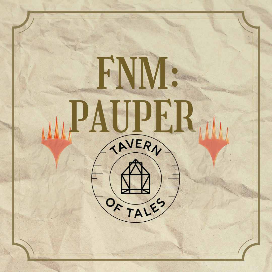 Pauper Tournament! at Tavern of Tales