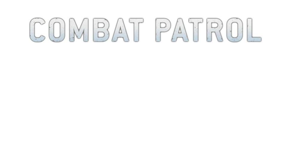 Combat Patrol: Come and Play