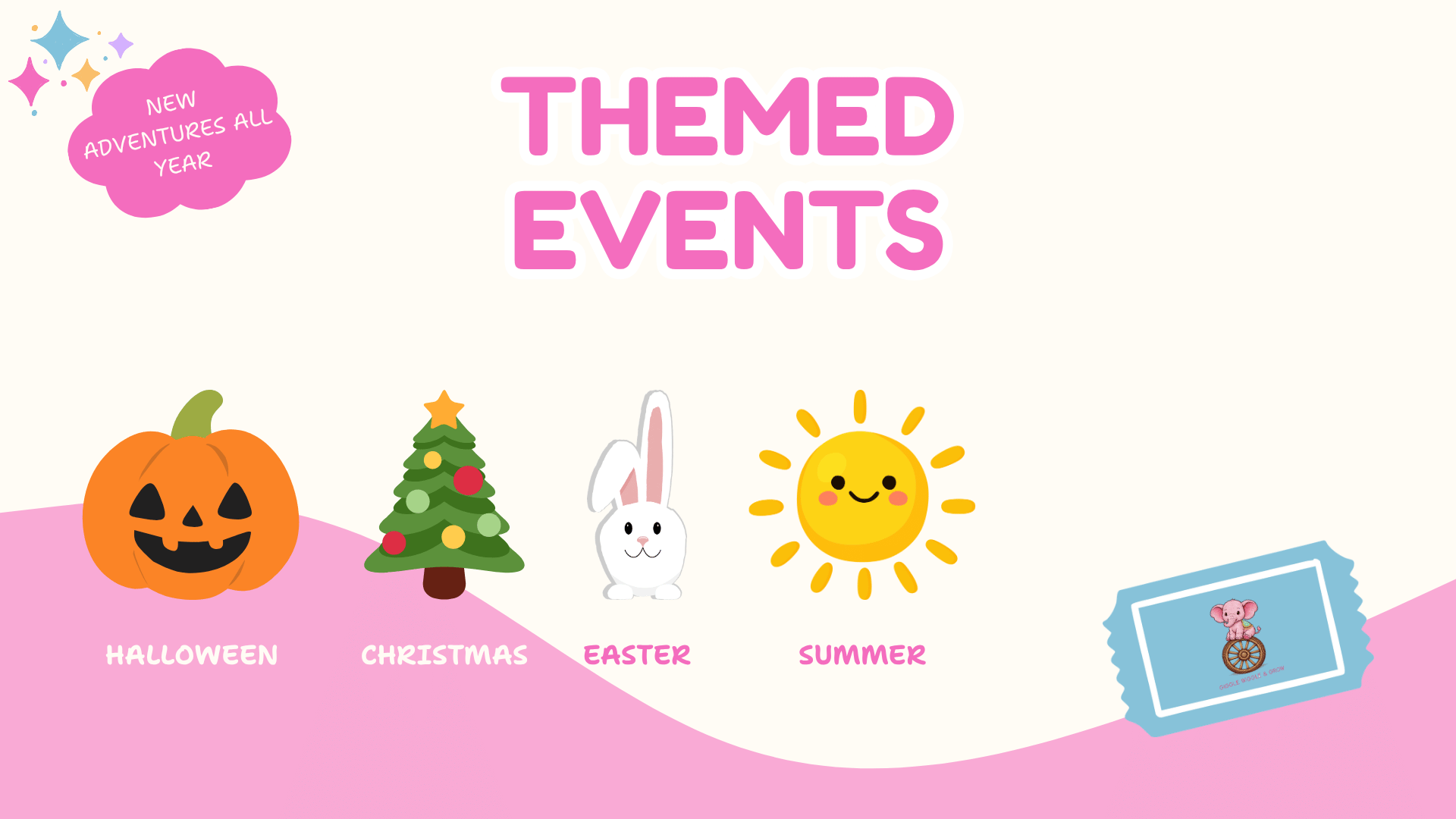 Themed Events  at Giggle Wiggle & Grow